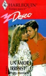 Un Amor Irresistible (An Irresistible Love) (Deseo, 200) - Moreland, Peggy Moreland