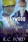 Hollywood & Mine - K.C. Ford