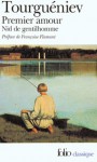 Premier Amour ;Précédé De Nid De Gentilhomme - Ivan Turgenev