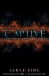 Captive: A Guard's Tale from Malachi's Perspective - Sarah Fine