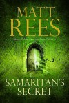 The Samaritan's Secret - Matt Rees