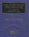 Les Syndromes Epileptiques de L'Enfant Et de L'Adolescent - J. Roger