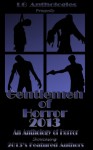 Gentlemen of Horror 2013 - LG Anthologies, Joseph DeRepentigny, M. P. Fitzgerald, Erich A. Johnson, Sean Patrick Little, Dylan J. Morgan, W. C. Morrow, C.T. Steel