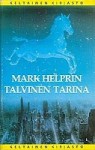 Talvinen tarina - Mark Helprin, Eva Siikarla