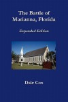 The Battle of Marianna, Florida - Dale Cox