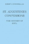 St. Augustine's Confessions: The Odyssey of Soul - Robert J. O'Connell