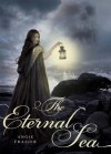 The Eternal Sea - Angie Frazier