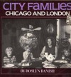 City Families: Chicago and London - Roslyn Banish