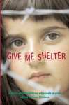 Give Me Shelter - Tony Bradman