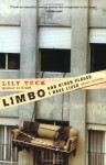 Limbo, and Other Places I Have Lived: Short Stories - Lily Tuck