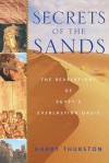 Secrets of the Sands: The Revelations of Egypt - Harry Thurston