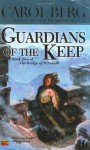 Guardians of the Keep - Carol Berg