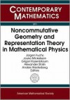 Noncommutative Geometry and Representation Theory in Mathematical Physics: Satellite Conference to the Fourth European Congress of Mathematics, July 5-10, 2004, Karlstad University, Karlstad, Sweden, - Jürgen Fuchs, Jouko Mickelsson