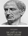 The Lives of the Twelve Caesars - Suetonius