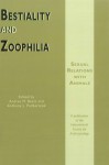 Bestiality and Zoophilia: Sexual Relations with Animals - Anthony L. Podberscek