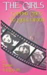 The Girls: Sappho Goes to Hollywood - Diana McLellan