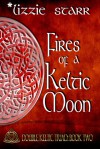 Fires of a Keltic Moon - Lizzie Starr