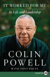 It Worked for Me LP: In Life and Leadership - Colin Powell, Tony Koltz