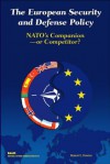 European Security and Defense Policy: NATO's Companion or Competitor? - Robert E. Hunter