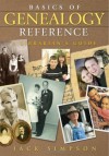 Basics of Genealogy Reference: A Librarian's Guide - Jack Simpson