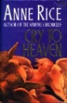 Cry To Heaven - Anne Rice