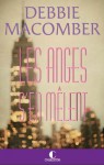 Les Anges s'en mêlent (French Edition) - Debbie Macomber