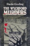 The Wychford Murders - Paula Gosling