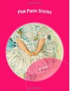 Pink Panty Stories - Pink Panty Stories