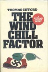 The Wind Chill Factor - Thomas Gifford