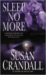 Sleep No More - Susan Crandall