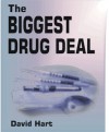 The Biggest Drugs Deal - David Hart