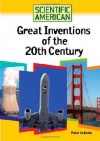 Great Inventions of the 20th Century (Scientific American) - Peter Jedicke