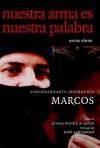 Nuestra Arma es Nuestra Palabra: Escritos Selectos - Subcomandante Subcomandante Marcos, Juana Ponce De Leon, Ana Carrigan, José Saramago