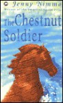 The Chestnut Soldier (The Magician Trilogy, Book 3) - Jenny Nimmo