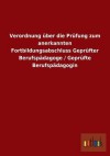 Verordnung Uber Die Prufung Zum Anerkannten Fortbildungsabschluss Geprufter Berufspadagoge / Geprufte Berufspadagogin - Outlook Verlag