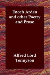 Enoch Arden and Other Poetry and Prose - Alfred Tennyson