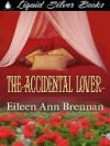 The Accidental Lover - Eileen Ann Brennan