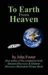 To Earth from Heaven - John Foster