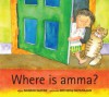 Where is Amma? - Nandini Nayar