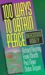 100 Ways to Obtain Peace: Overcoming Anxiety - Richard L. Flournoy, Frank Minirth