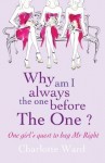 Why Am I Always the One Before 'The One'? - Charlotte Ward