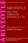 Aristotle on the Parts of Animals I-IV - James G. Lennox, Aristotle