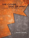 The Other Side of Mind: A Journey Through Bipolar Disorder - Sarah Smyth