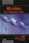 Microbes for Human Life - Ashok K. Chauhan, Ajit Varma