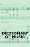 Dictionary of Music - Eric Blom