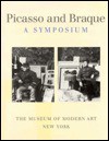 Picasso And Braque, A Symposium - William Stanley Rubin