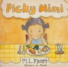 Picky Mimi- A Fun Book For Picky Eaters - M.L Montt, Mentol