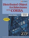 Distributed Object Architectures with CORBA (SIGS: Managing Object Technology) - Henry Balen, Jan Jones