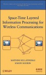 Space-Time Communication Systems for Wireless Systems - Simon Haykin, Michael Moher, Mathini Sellathurai