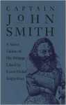 Captain John Smith: A Select Edition of His Writings - Captain John Smith